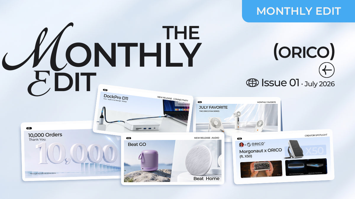 ORICO Monthly Edit : July 2026