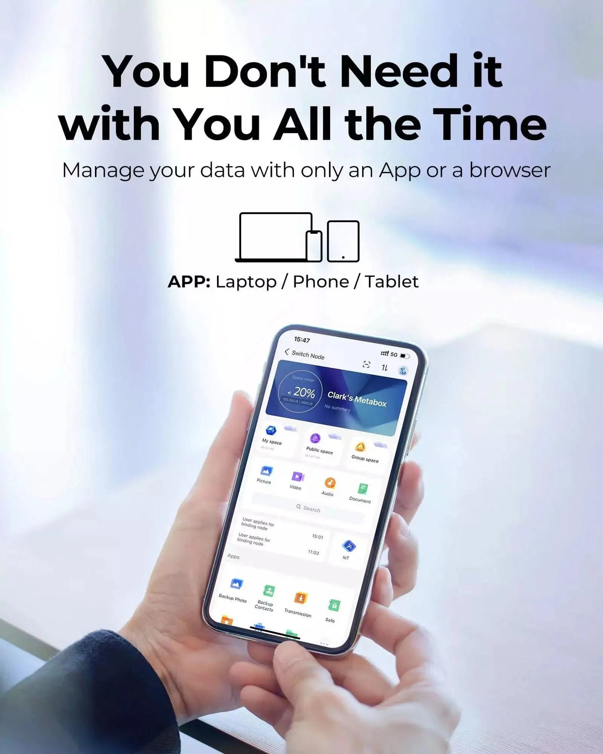 Private cloud storage managed through mobile app or browser on phone, tablet and laptop.